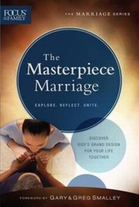 Enlarge image Cover: The Masterpiece Marriage - Bethany House Publishers, a division of Baker Publishing Group