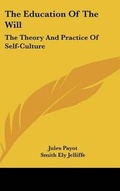 Cover: The Education Of The Will - Kessinger Publishing