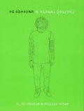 Cover: Ed Sheeran: A Visual Journey - Running Press,U.S.