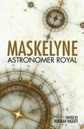 Cover: Maskelyne: Astronomer Royal - Robert Hale Ltd