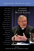 Cover: The Theology of Cardinal Walter Kasper - Liturgical Press