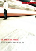Cover: Life Beneath the Surface - Regal Books