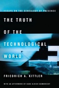 Cover: The Truth of the Technological World - Stanford University Press