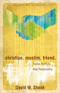 Cover: Christian. Muslim. Friend. - Herald Press (VA)