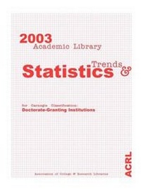 Abbildung von: Academic Library Trends and Statistics for Carnegie Classification. Doctorate-Granting Institutions, 2003. - Association of College & Research Libraries