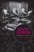 Cover: Maya Deren - Columbia University Press
