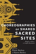 Cover: Choreographies of Shared Sacred Sites - Columbia University Press