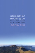 Cover: Memories of Mount Qilai - Columbia University Press