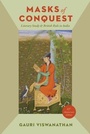 Cover: Masks of Conquest - Columbia University Press