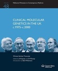 Cover: Clinical Molecular Genetics in the UK C.1975-C.2000 - Qmul History C20medicine