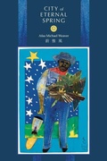 Cover: City of Eternal Spring - University of Pittsburgh Press