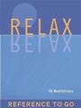 Cover: Relax: Reference to Go - Chronicle Books LLC
