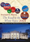 Cover: The Road to the White House 2004 - Wadsworth Publishing Co Inc