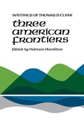 Cover: Three American Frontiers - The University Press of Kentucky