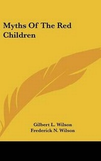 Enlarge image Cover: Myths Of The Red Children - Kessinger Publishing