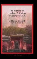 Cover: The History of Lushan & Kuling - Eye Soar, Inc. Soaring Images