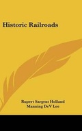 Cover: Historic Railroads - Kessinger Publishing