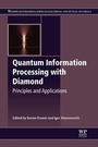 Cover: Quantum Information Processing with Diamond - Woodhead Publishing