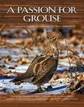 Cover: A Passion for Grouse - Wild River Press