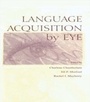 Cover: Language Acquisition By Eye - Psychology Press Ltd