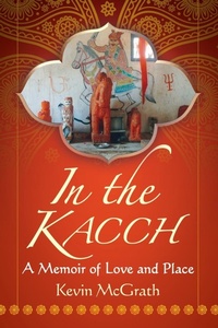 Enlarge image Cover: In the Kacch - McFarland & Co Inc