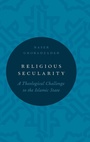 Cover: Religious Secularity - Oxford University Press Inc