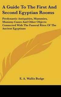 Abbildung von: A Guide To The First And Second Egyptian Rooms - Kessinger Publishing