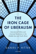 Cover: The Iron Cage of Liberalism - Oxford University Press