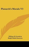 Cover: Plutarch's Morals V3 - Kessinger Publishing Co