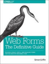 Enlarge image Cover: Web Forms: The Definitive Guide - O'Reilly