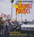 Cover: Showbiz Politics - Blackstone Publishing