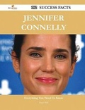 Cover: Jennifer Connelly 182 Success Facts - Everything You Need to Know about Jennifer Connelly - Emereo Publishing