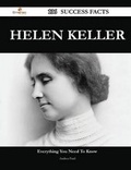 Cover: Helen Keller 136 Success Facts - Everything You Need to Know about Helen Keller - Emereo Publishing