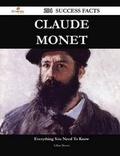 Cover: Claude Monet 204 Success Facts - Everything You Need to Know about Claude Monet - Emereo Publishing