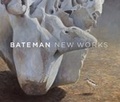 Cover: Bateman: New Works - Greystone Books