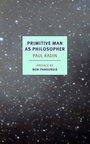 Cover: Primitive Man As Philosopher - New York Review Books