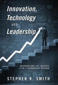 Enlarge image Cover: Innovation, Technology and Leadership - Outskirts Press