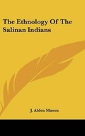 Cover: The Ethnology Of The Salinan Indians - Kessinger Publishing