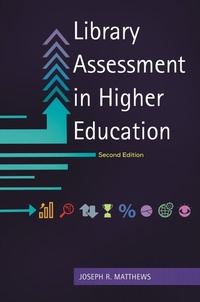 Enlarge image Cover: Library Assessment in Higher Education - Libraries Unlimited Inc