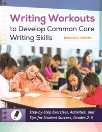Enlarge image Cover: Writing Workouts to Develop Common Core Writing Skills - Libraries Unlimited Inc