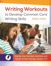 Enlarge image Cover: Writing Workouts to Develop Common Core Writing Skills - Libraries Unlimited Inc
