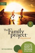Cover: The Family Project Devotional - Focus on the Family