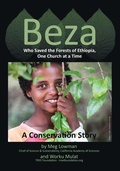 Cover: Beza, Who Saved the Forests of Ethiopia, One Church at a Time - A Conservation Story - Peppertree Press