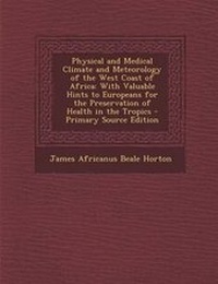 Abbildung von: Physical and Medical Climate and Meteorology of the West Coast of Africa - Nabu Press