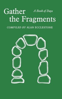 Enlarge image Cover: Gather the Fragments - Cairns Publications