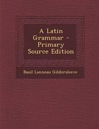 Abbildung von: A Latin Grammar - Nabu Press