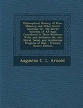 Cover: Philosophical History of Free-Masonry and Other Secret Societies - Nabu Press