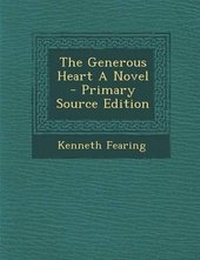 Enlarge image Cover: The Generous Heart a Novel - Primary Source Edition - Nabu Press