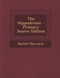 Cover: The Hippodrome - Nabu Press