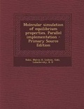 Cover: Molecular Simulation of Equilibrium Properties. Parallel Implementation - Nabu Press